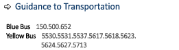 Guidance to Transportation Blue Bus : 150.500.652 / Yellow Bus : 5530.5531.5537.5617.5618.5623. 5624.5627.5713